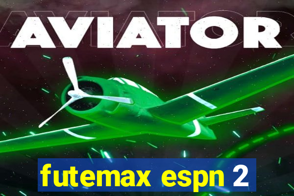 futemax espn 2